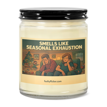 Seasonal Exhaustion Candle
