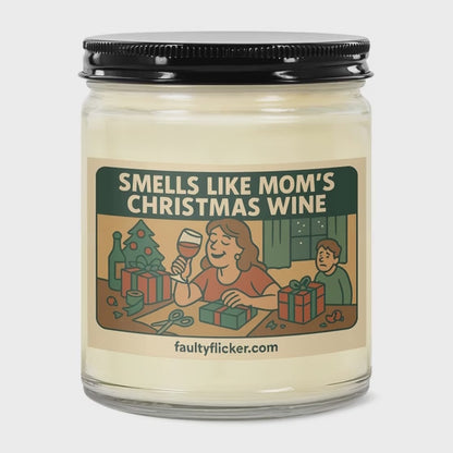 Smells Like Mom’s Christmas Wine